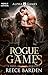 Rogue Games (Jeux Alpha t. 1) (French Edition)