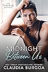 Midnight Between Us by Claudia Y. Burgoa