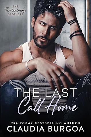 The Last Call Home (The Timberbridge Brothers, #5)