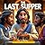 The Last Supper: A Bible St...