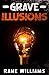Grave Illusions