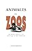 ANIMALES vs. ZOOS: Una mirada crítica a la cautividad en los zoológicos (Spanish Edition)