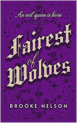 Fairest of Wolves (Kindle Edition)