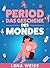 PERIOD by Lena Weiss