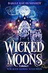 Wicked Moons (Wicked Good Witches)