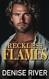 Reckless Flames (Steamy Small Town Romances)