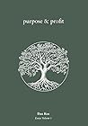 Purpose & Profit by Dan  Koe