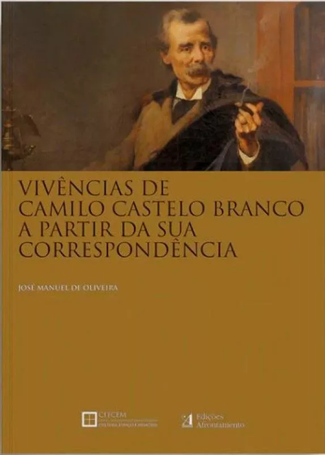 Vivências de Camilo Castelo Branco a partir da sua correspondência