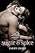 Sugar & Spice by Emery Croft