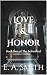 Love & Honor: Book Two of T...