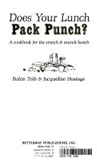 Does Your Lunch Pack Punch?: A Cookbook for the Crunch & Munch Bunch