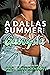 A Dallas Summer with A Gangsta (A Dallas Summer Series, #3)