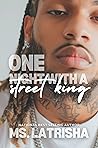 Book cover for One Night with A Street King (A Dallas Street King Series Book 1)