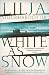 White as Snow by Lilja Sigurðardóttir