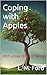 Coping with Apples: With a ...