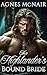 The Highlander's Bound Bride by Agnes McNair