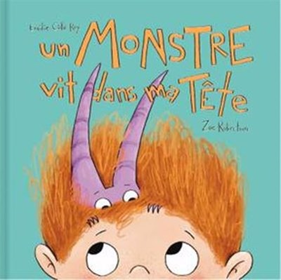 Un monstre vit dans ma tête (Hardcover)