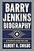 BARRY JENKINS BIOGRAPHY: A ...