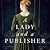 A lady and a publisher by Ann Hawthorne