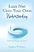 Lean Not Unto Your Own Understanding by Andrea Williams