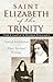 Saint Elizabeth of The Trin...