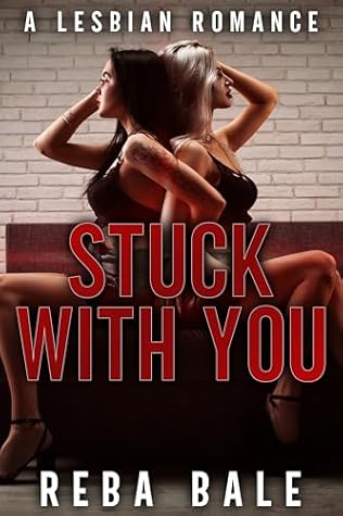 Stuck with You: A Lesbian Romance (Club Surrender Book 7)