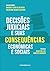 Decisões judiciais e suas consequências econômicas e sociais by Amanda Flavio de Oliveira
