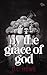 By the Grace of God: When i...