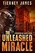 The Unleashed Miracle
