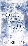 Don't Let Me Fall