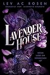 Lavender House by Lev A.C. Rosen