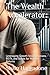 The Wealth Accelerator:: Leveraging Growth Stocks, Options, REITs, and Bonds for Massive Returns (The Wealth Accelerator Book1)