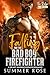 Falling for the Bad Boy Firefighter by Summer Rose