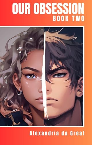 OUR OBSESSION: Book Two of the Our Madness Series (Kindle Edition)