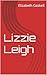 Lizzie Leigh