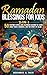 Ramadan Blessings for Kids ...