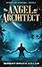The Angel and the Architect