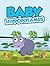 Baby Hippopotamus by Danny Cook