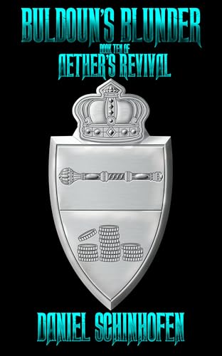 Buldoun's Blunder (Aether's Revival, #10)