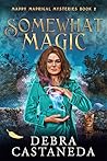 Somewhat Magic (Maddy Madrigal Mysteries Book 2)