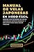 MANUAL DE VELAS JAPONESAS EN MODO FÁCIL by George Rocket