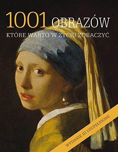 1001 obrazow ktore warto w zyciu zobaczyc (Paperback)