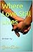 Where Love Still Lives
