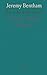 Jeremy Bentham: His Life an...