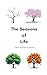 The Seasons of Life by Alisha M. Martino