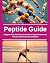 Peptide Guide by Isadora Kwon