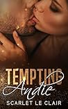 Tempting Andie by Scarlet Le Clair