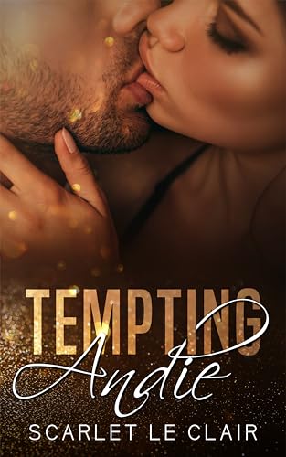 Tempting Andie (Kindle Edition)