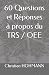 60 Questions et Réponses à propos du TRS / OEE by Christian Hohmann