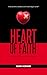 Heart of Faith: A Journey o...